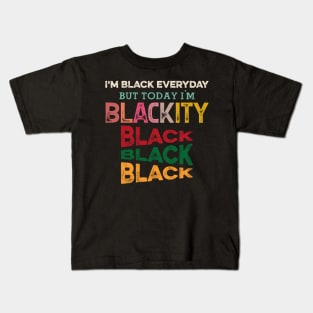 Blackity Black, Black History, Black lives matter Kids T-Shirt